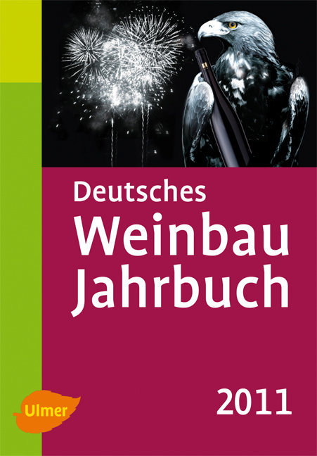 Deutsches Weinbaujahrbuch 2011 - Manfred Stoll, Hans Reiner Schultz (Hrsg.)