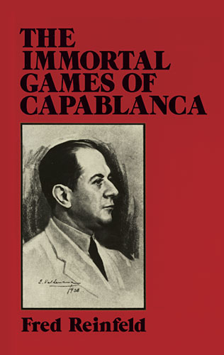 Immortal Games of Capablanca