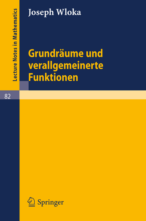 Grundräume und verallgemeinerte Funktionen - Joseph Wloka