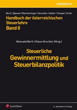 Handbuch der Österreichischen Steuerlehre / Handbuch der Österreichischen Steuerlehre Band II - Steuerliche Gewinnermittlung und Steuerbilanzpolitik