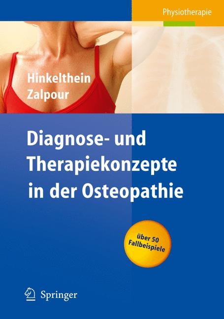 Diagnose- und Therapiekonzepte in der Osteopathie - Edgar Hinkelthein, Christoff Zalpour
