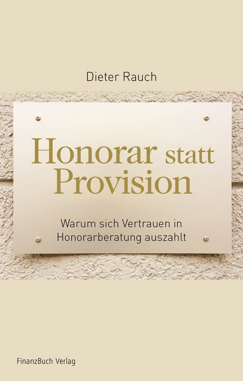 Honorar statt Provision - Dieter Rauch