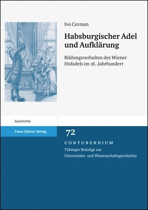 Habsburgischer Adel und Aufkl&auml;rung - Ivo Cerman