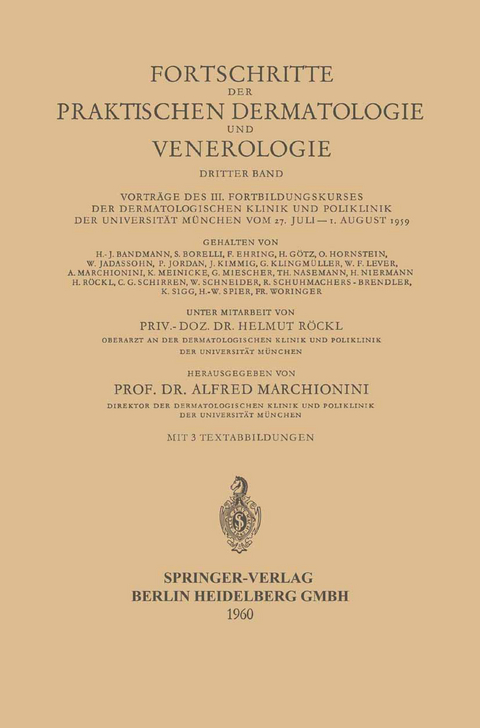 Vortr&auml;ge des III. Fortbildungskurses der Dermatologischen Klinik und Poliklinik der Universit&auml;t M&uuml;nchen vom 27. Juli &ndash; 1. August 1959 - 