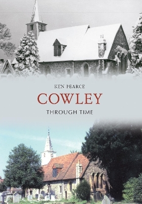 Cowley Through Time - Ken Pearce