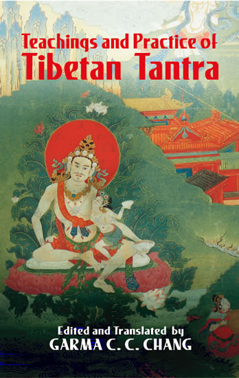 Teachings and Practice of Tibetan Tantra - 