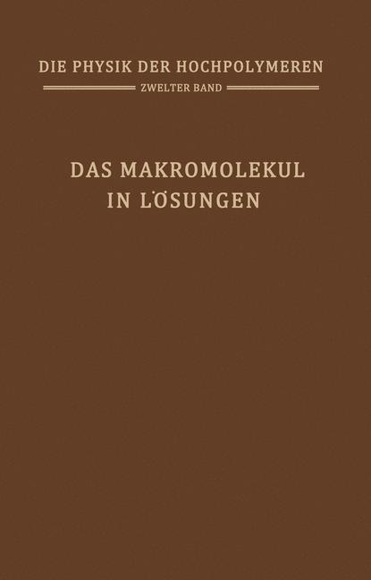Das Makromolek&uuml;l in L&ouml;sungen - 