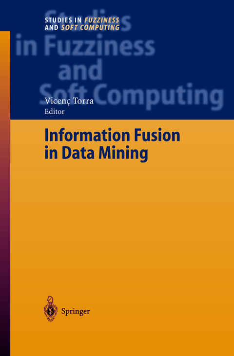 Information Fusion in Data Mining - Prof. Vicen&ccedil; Torra