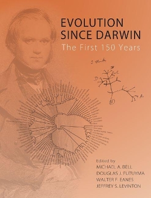 Evolution since Darwin - Michael A. Bell, Douglas J. Futuyma, Walter F. Eanes, Jeffrey S. Levinton