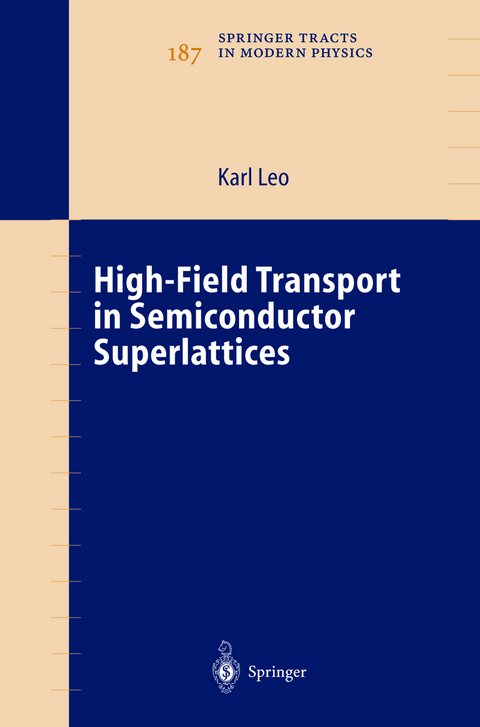 High-Field Transport in Semiconductor Superlattices - Karl Leo