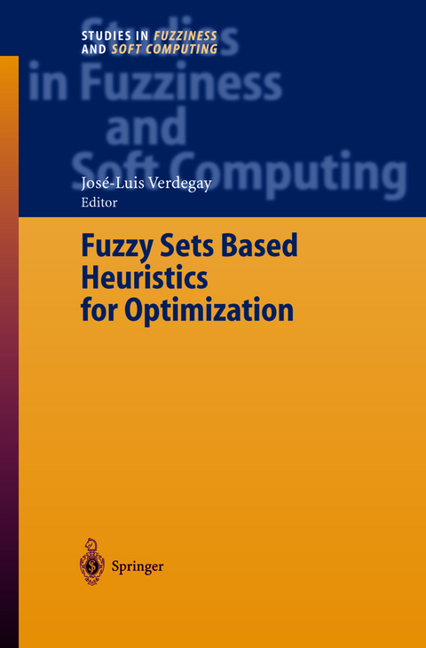 Fuzzy Sets Based Heuristics for Optimization - 