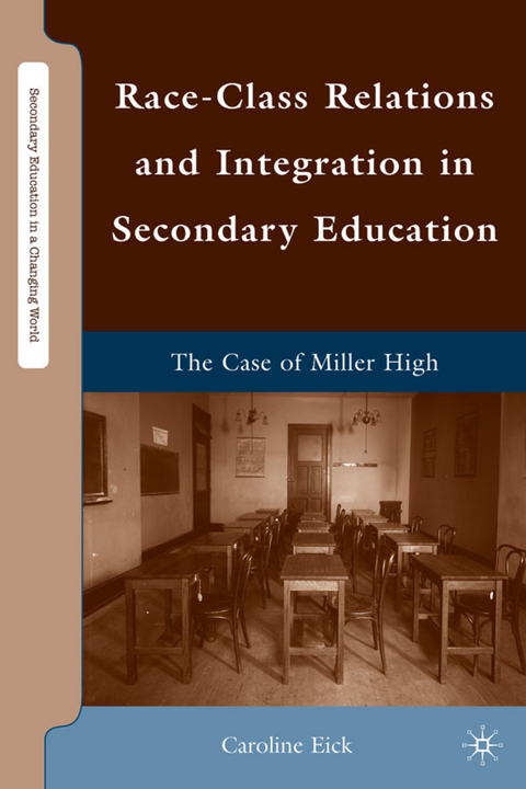 Race-Class Relations and Integration in Secondary Education - Caroline Eick