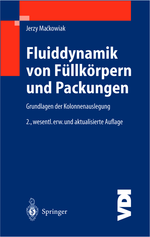 Fluiddynamik von F&uuml;llk&ouml;rpern und Packungen - Jerzy Mackowiak