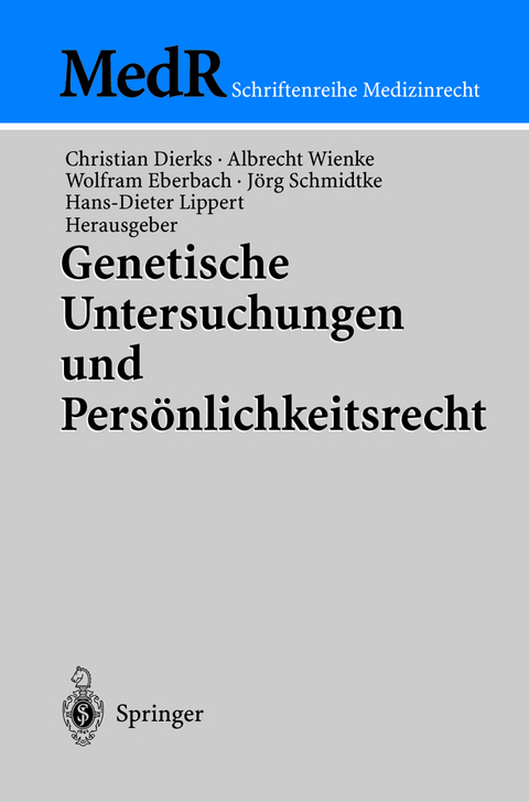 Genetische Untersuchungen und Pers&ouml;nlichkeitsrecht - 