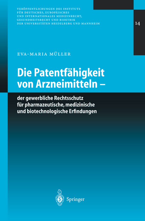 Die Patentf&auml;higkeit von Arzneimitteln - Eva-Maria M&uuml;ller