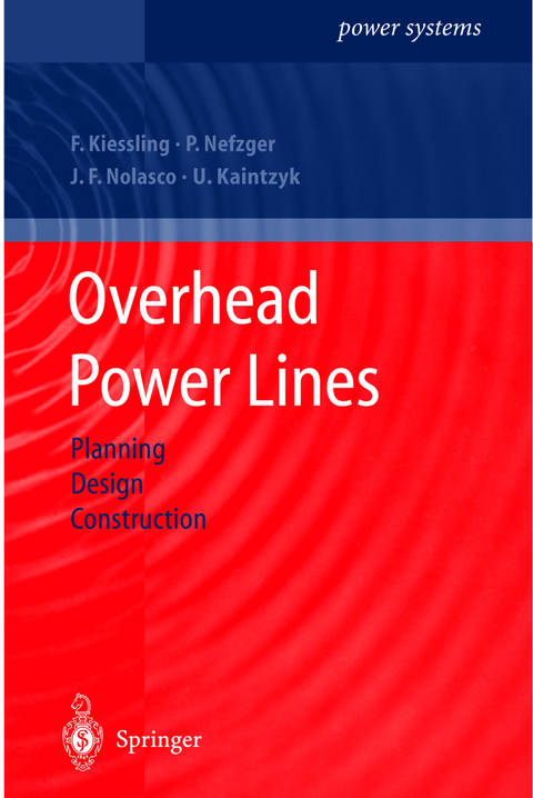 Overhead Power Lines - Friedrich Kiessling, Peter Nefzger, Joao Felix Nolasco, Ulf Kaintzyk