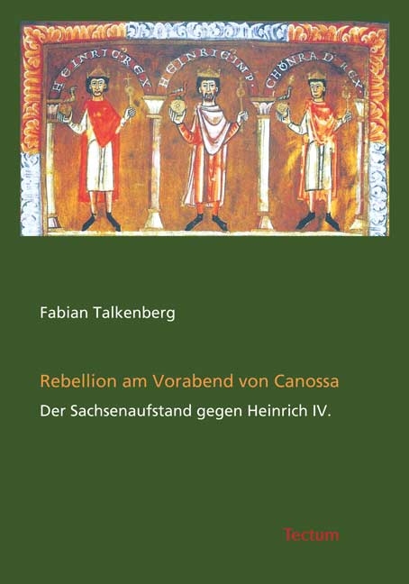 Rebellion am Vorabend von Canossa - Fabian Talkenberg