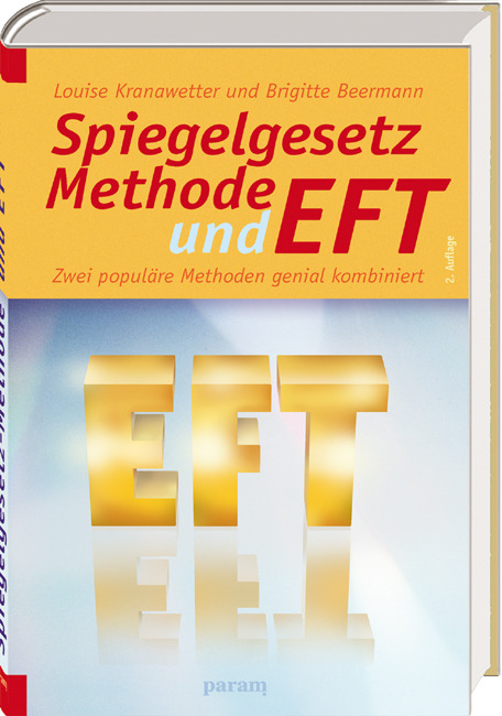 Spiegelgesetz-Methode und EFT - Brigitte Beermann, Louise Kranawetter