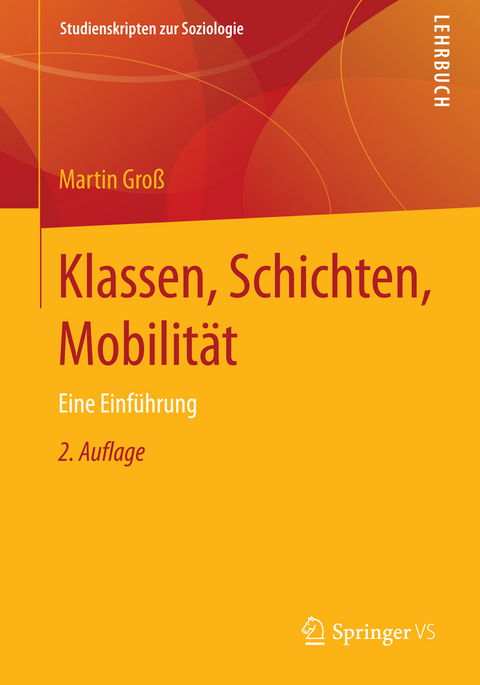 Klassen, Schichten, Mobilit&auml;t - Martin Gro&szlig;