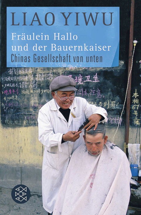 Fr&auml;ulein Hallo und der Bauernkaiser - Liao Yiwu
