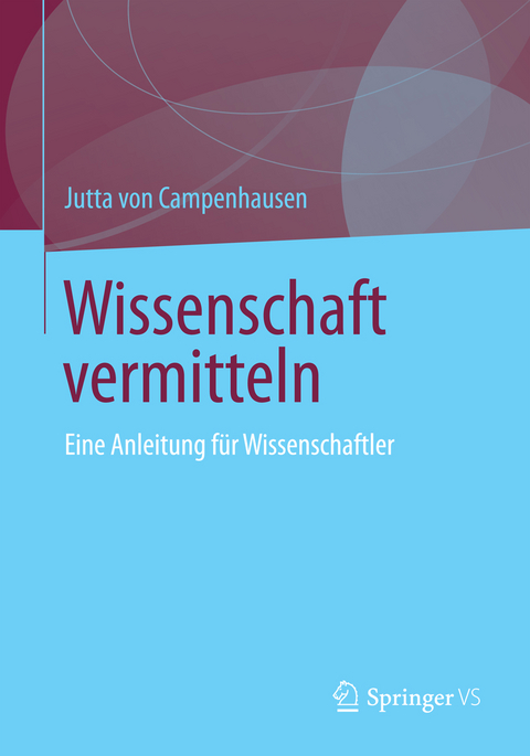 Wissenschaft vermitteln - Jutta Campenhausen