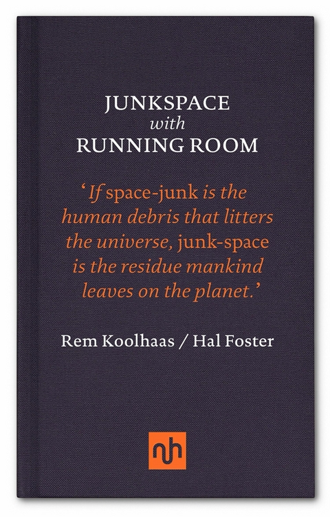 Junkspace with Running Room - Rem Koolhaas