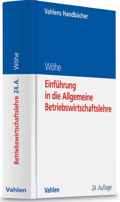 Einf&uuml;hrung in die Allgemeine Betriebswirtschaftslehre - G&uuml;nter W&ouml;he, Ulrich D&ouml;ring