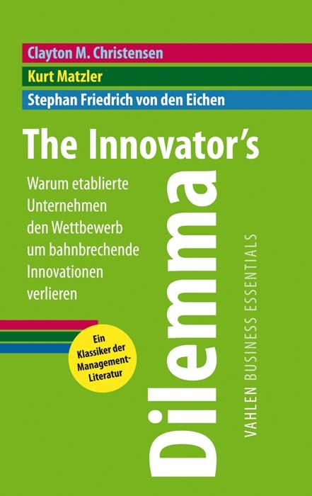 The Innovator's Dilemma - Clayton M. Christensen