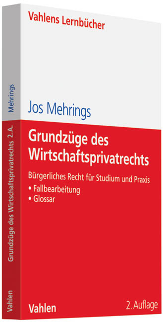 Grundz&uuml;ge des Wirtschaftsprivatrechts - Jos Mehrings