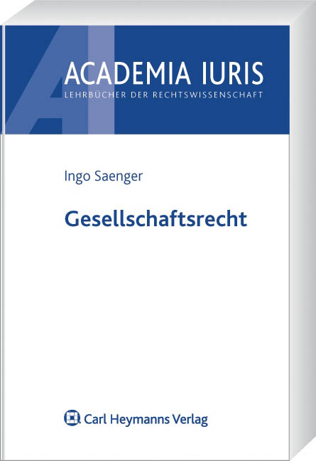 Gesellschaftsrecht - Ingo Saenger