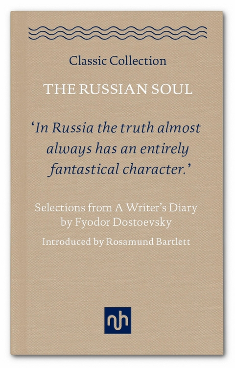 Russian Soul -  Fyodor Dostoevsky