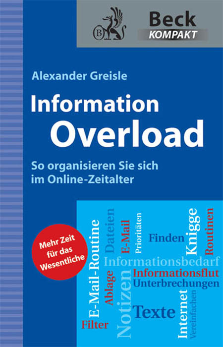 Beck kompakt / Information Overload - Alexander Greisle