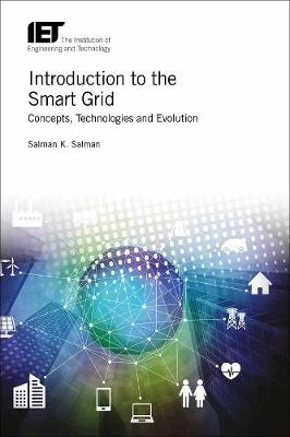 Introduction to the Smart Grid -  Salman K. Salman