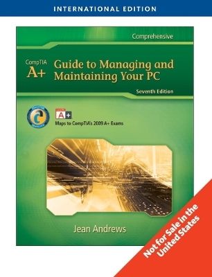 A+ Guide to Managing & Maintaining Your PC, International Edition