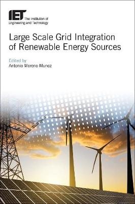 Large Scale Grid Integration of Renewable Energy Sources - 