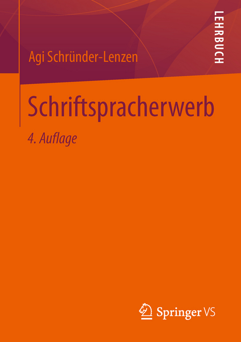 Schriftspracherwerb - Agi Schr&uuml;nder-Lenzen