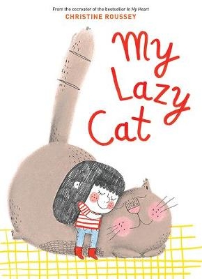 My Lazy Cat -  Christine Roussey