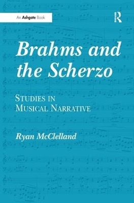 Brahms and the Scherzo - Ryan McClelland
