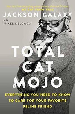 Total Cat Mojo -  Jackson Galaxy