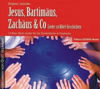 Jesus, Bartim&auml;us, Zach&auml;us & Co - Stephen Janetzko