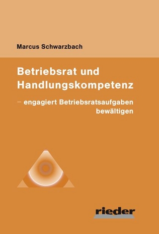 Betriebsrat und Handlungskompetenz