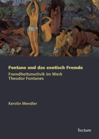 Fontane und das exotisch Fremde - Kerstin Mendler