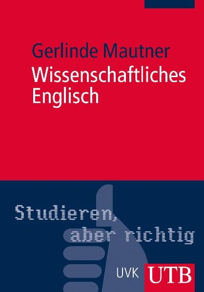 Wissenschaftliches Englisch - Gerlinde Mautner