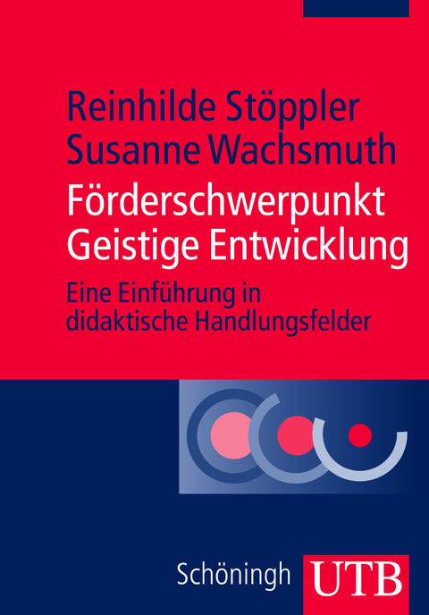 F&ouml;rderschwerpunkt Geistige Entwicklung - Reinhilde St&ouml;ppler, Susanne Wachsmuth