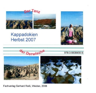 Kappadokien Herbst 2007 - Der Tanz der Derwische