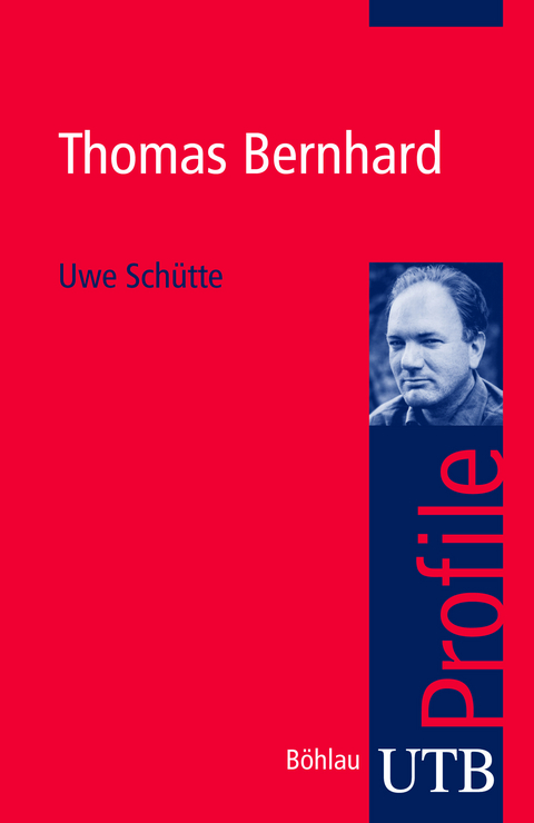 Thomas Bernhard - Uwe Sch&uuml;tte