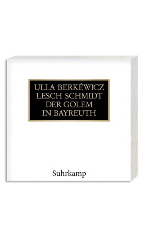 Golem in Bayreuth - Ulla Berk&eacute;wicz, Lesch Schmidt