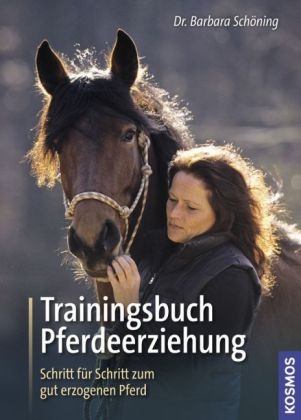 Trainingsbuch Pferdeerziehung - Barbara Sch&ouml;ning