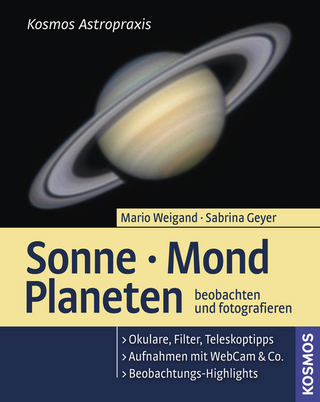 Sonne, Mond, Planeten beobachten & fotografieren