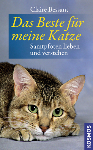 Das Beste f&uuml;r meine Katze - Claire Bessant